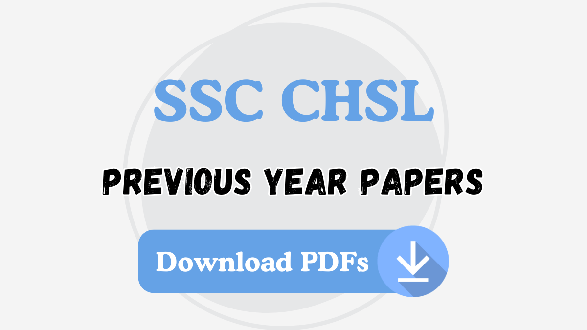 SSC CHSL Previous Year Papers Download PDFs