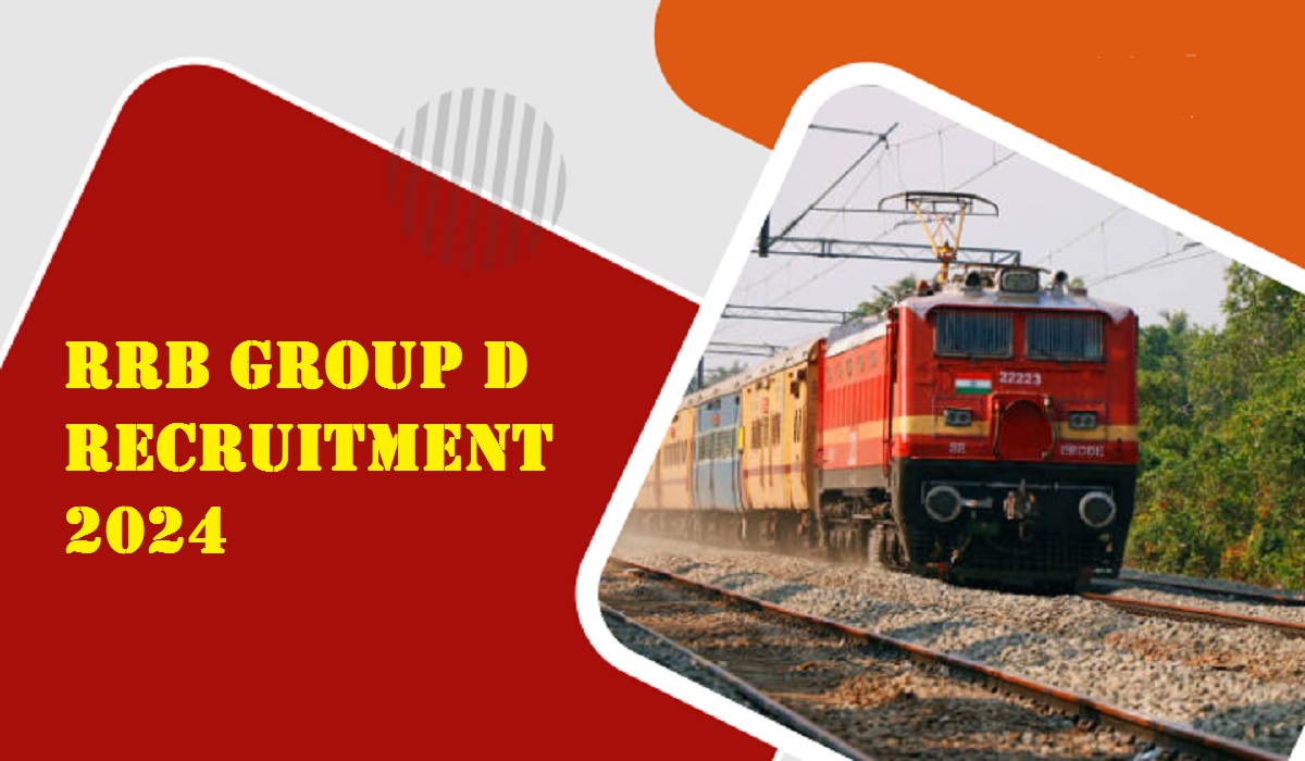 RRB Group D Recruitment 2024, Exam Date and Application Form