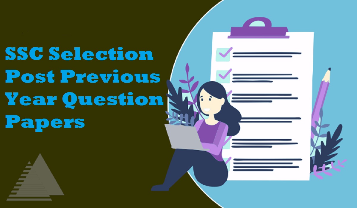 SSC Selection Post Previous Year Question Papers