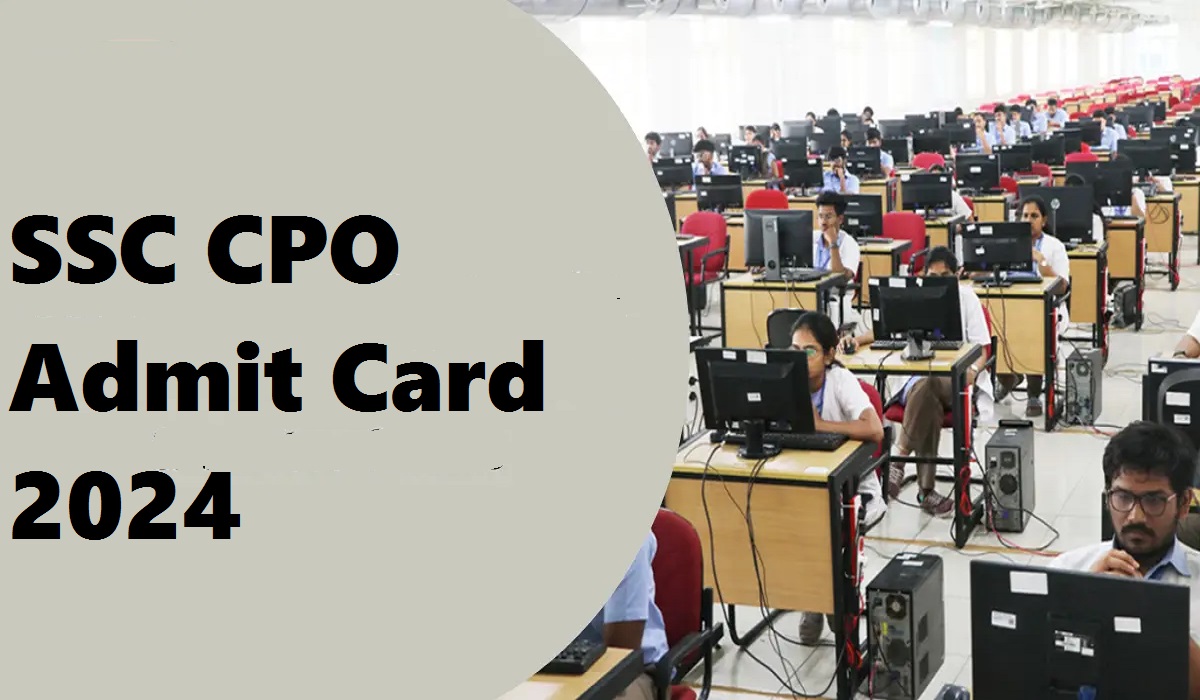 SSC CPO Admit Card 2024