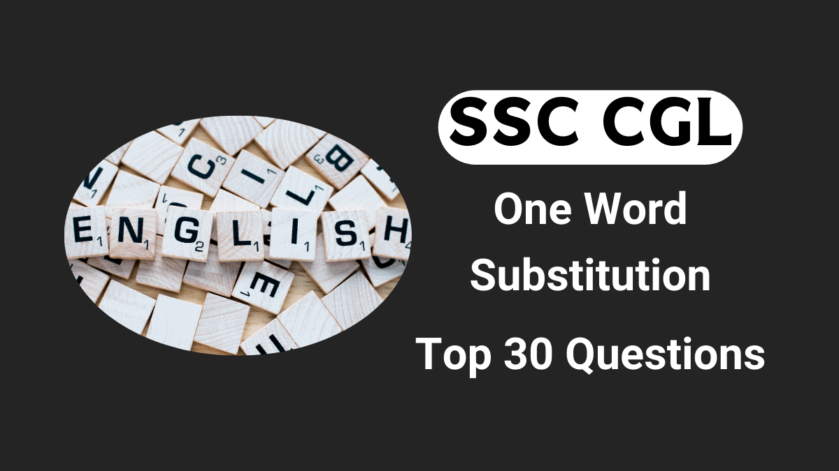 SSC CGL One Word Substitution Questions